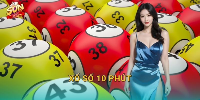 Xổ Số 10 Phút Sunwin – Mười Phút Hồi Hộp, Triệu Phần Thưởng Chờ Đón