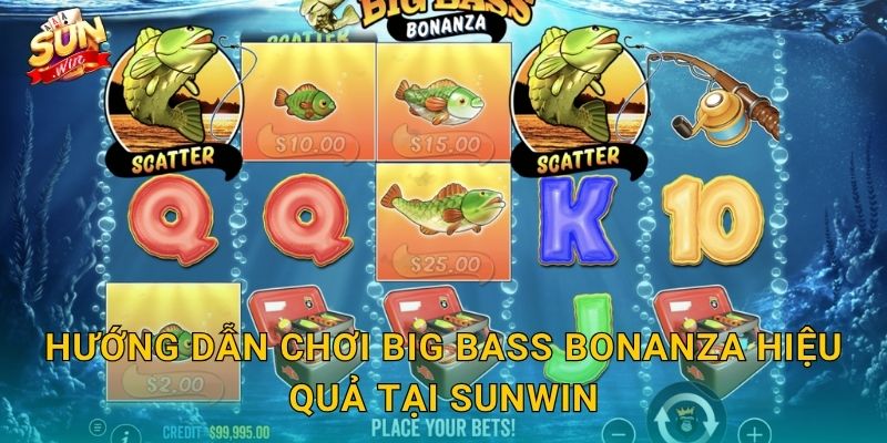 Hướng Dẫn Chơi Big Bass Bonanza Hiệu Quả Tại Sunwin